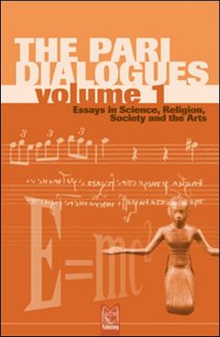 The Pari dialogues. Essays in science, religion, society and the …