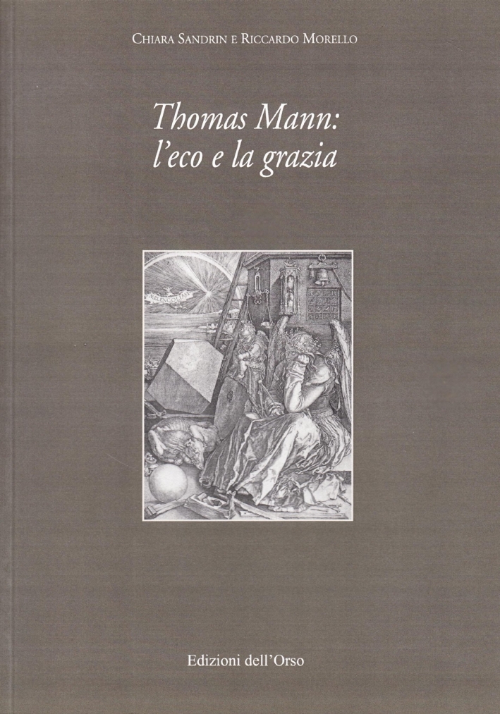 Thomas Mann: l'eco e la grazia