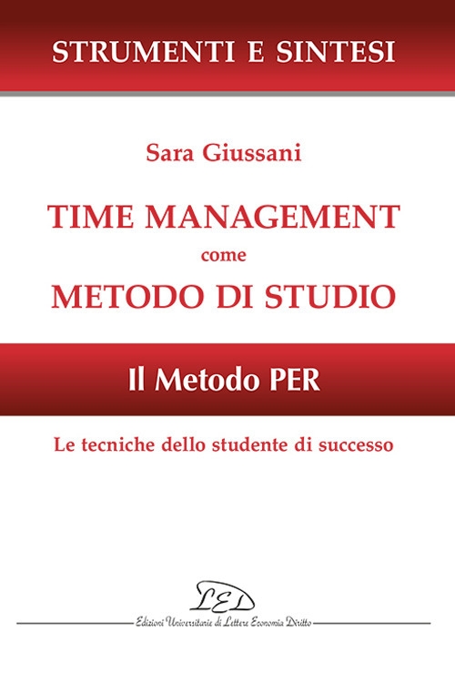 Time management come metodo di studio. Il metodo PER: le …
