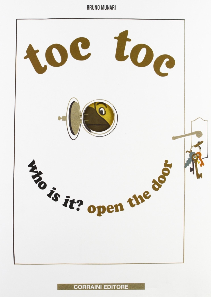 Toc toc. Who is it? Open the door