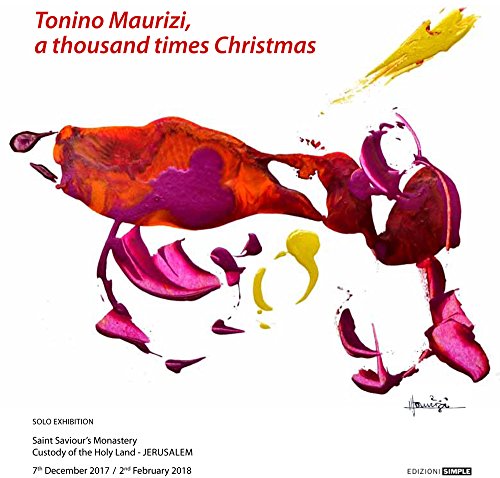 Tonino Maurizi, a thousand times Christmas. Ediz. italiana e inglese, …