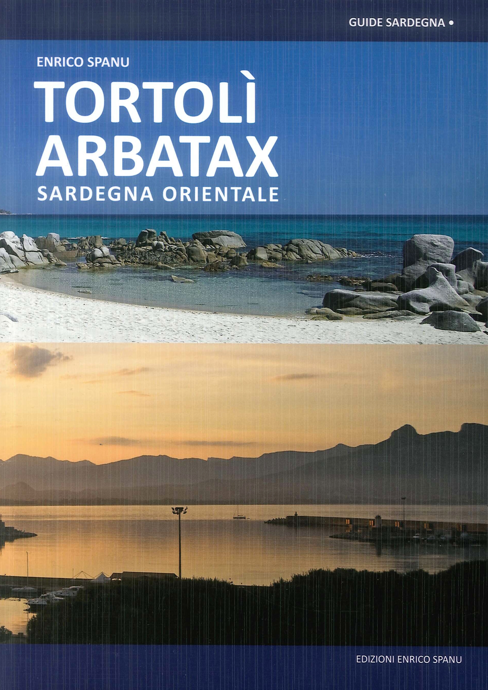 Tortolì Arbatax. Sardegna Orientale