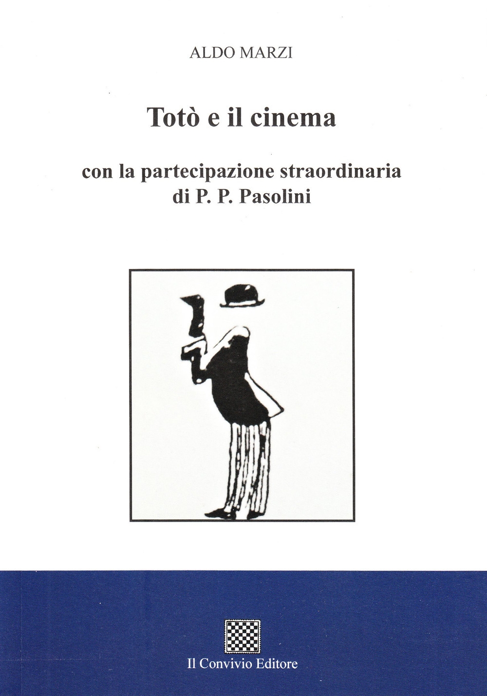 Totò e il cinema con la partecipazione straordinaria di P. …