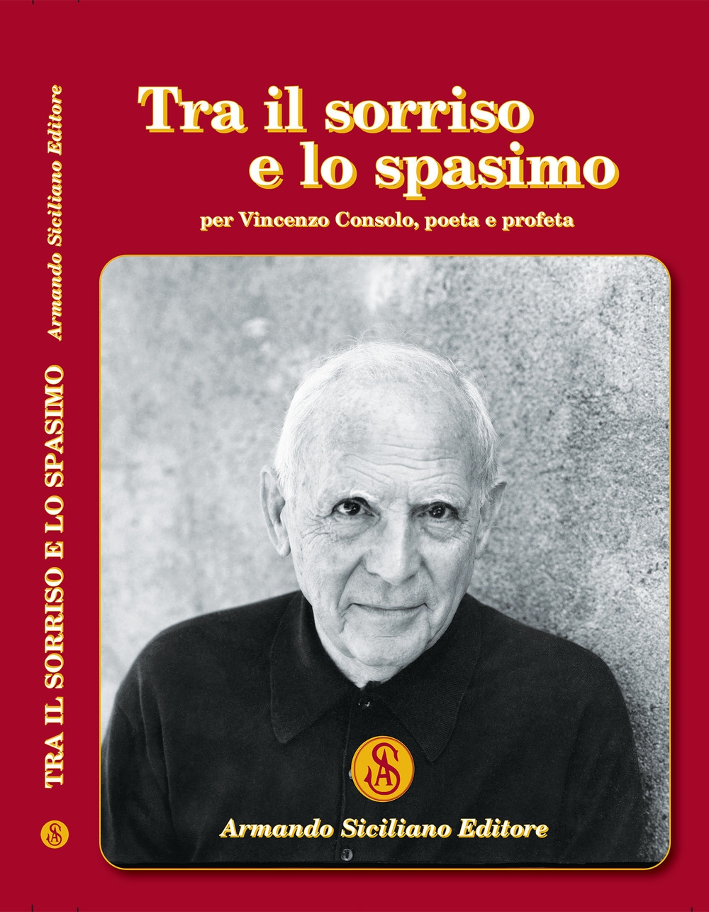 Tra il sorriso e lo spasimo. Per Vincenzo Consolo, poeta …