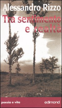 Tra sentimento e realtà. Spaziando oltre...., Citta di Castello, Edimond, …