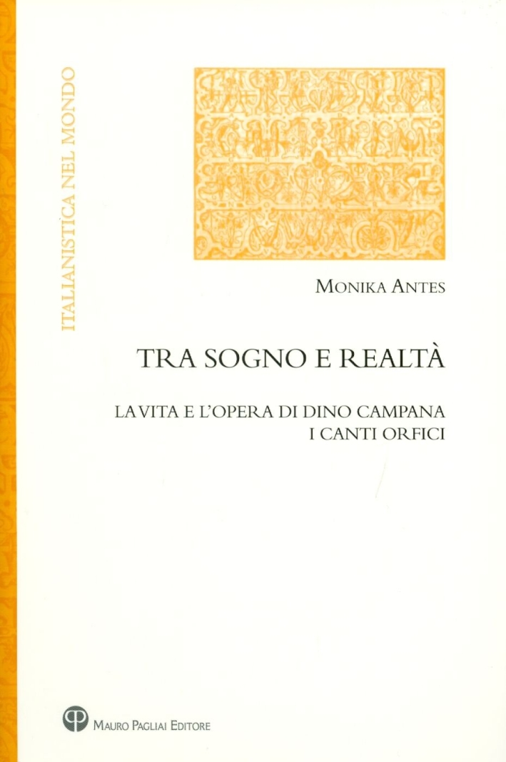Tra sogno e realtà. La vita e l'opera di Dino …