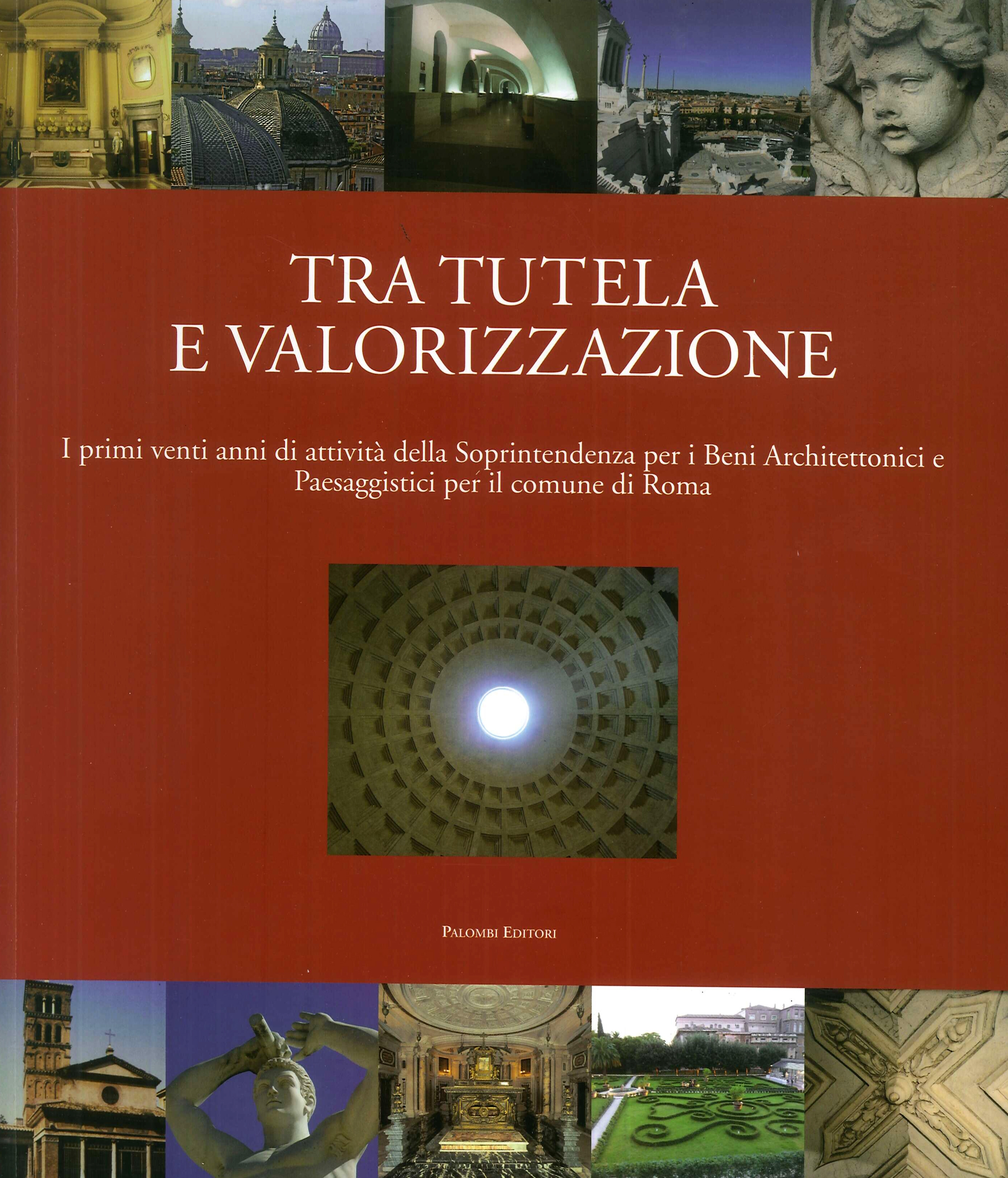 Tra tutela e valorizzazione. I primi venti anni di attività …