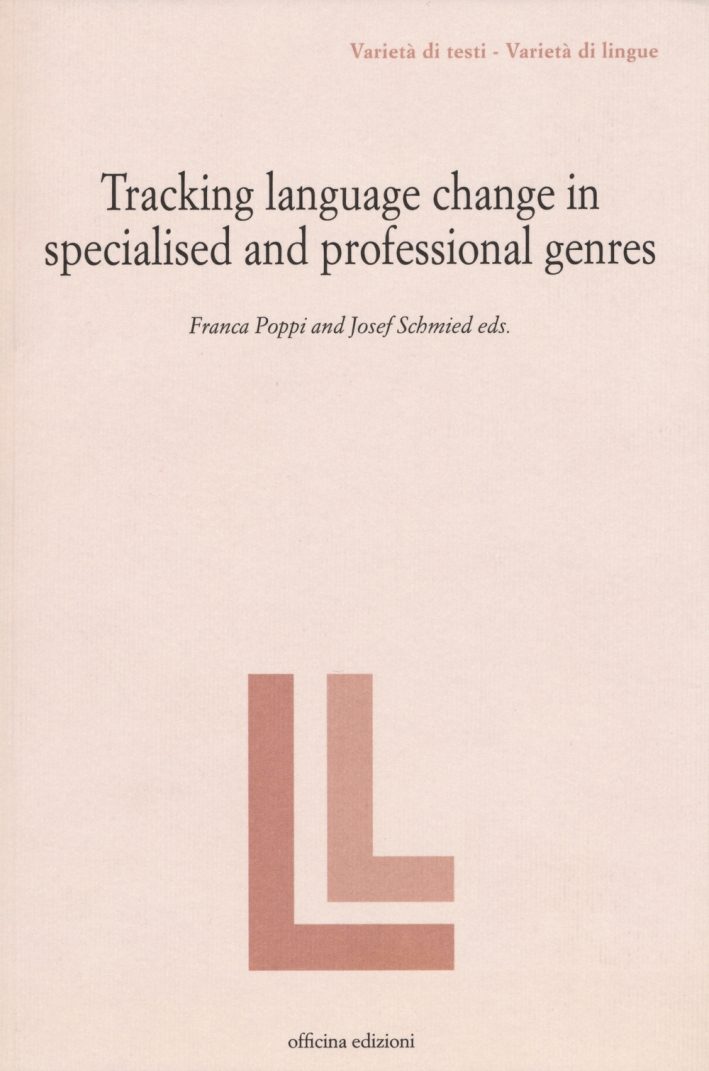 Tracking language change in specialized and professional genres, Roma, Officina …