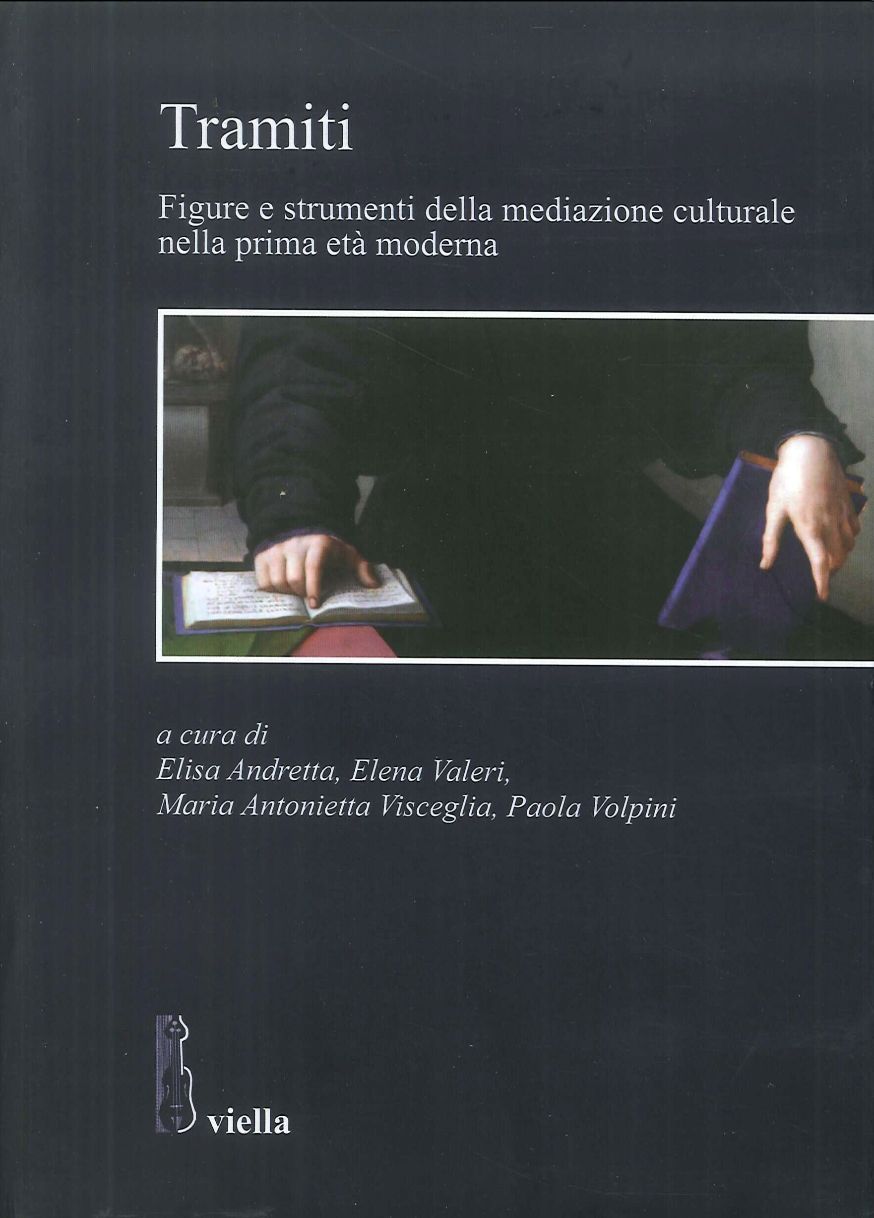 Tramiti. Figure e strumenti della mediazione culturale nella prima età …