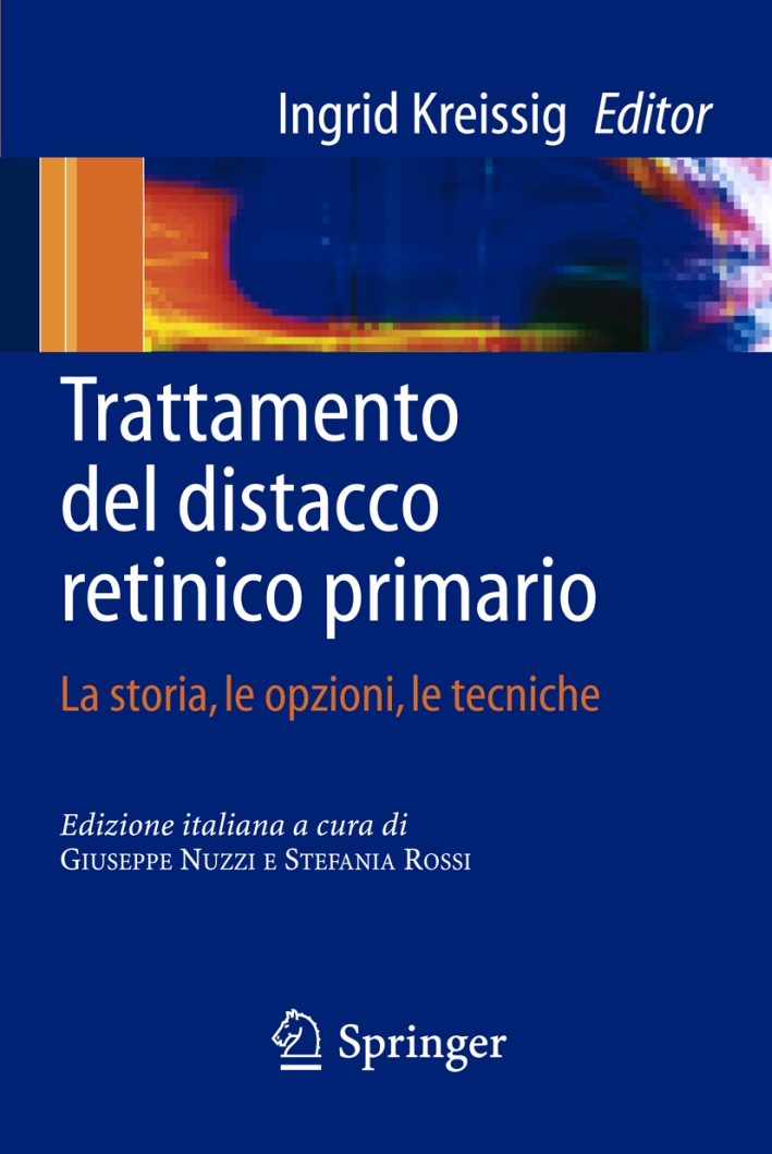 Trattamento del distacco retinico primario: la storia, le opzioni, le …
