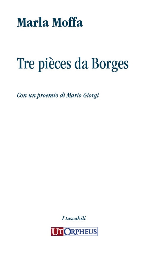 Tre pièces da Borges
