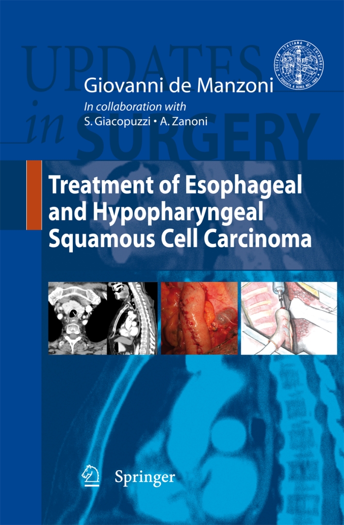 Treatment of esophageal and hypopharyngeal squamous cell carcinoma, Milano, Springer …