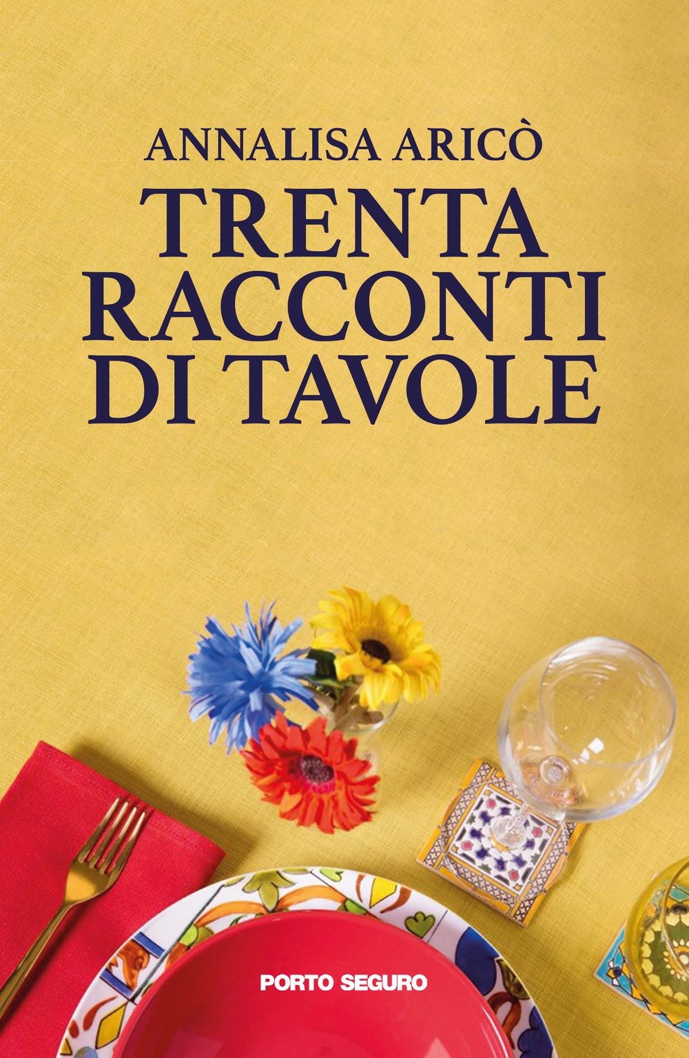 Trenta racconti di tavole, Firenze, PSEditore, 2021
