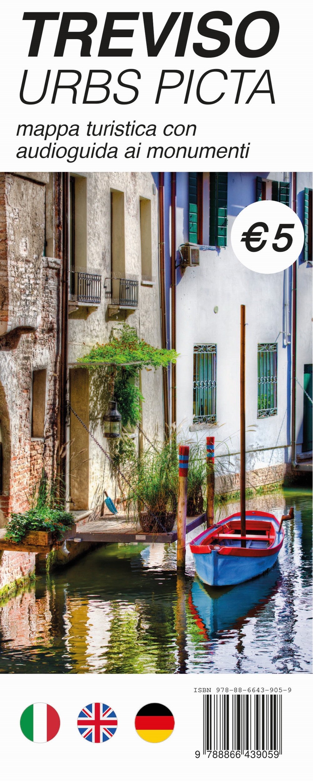 Treviso Urbs Picta. Mappa turistica con audioguida ai monumenti, Treviso, …