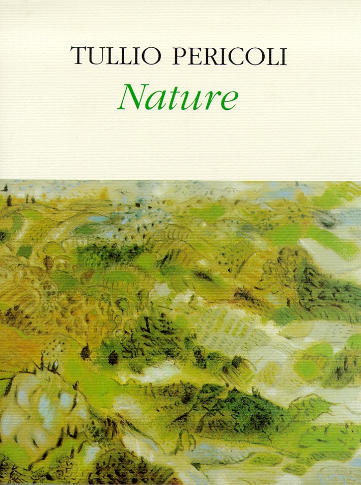 Tullio Pericoli. Nature, Pontedera, Bandecchi & Vivaldi, 2002