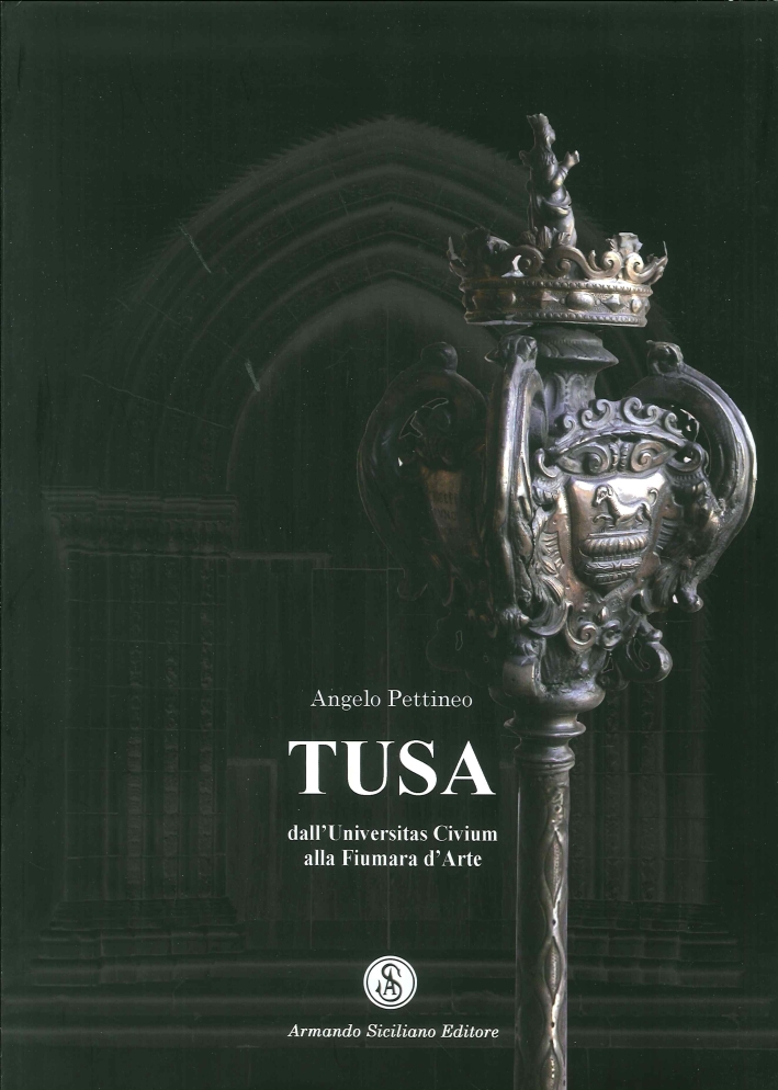 Tusa dall'Universitas Civium alla Fiumara d'Arte