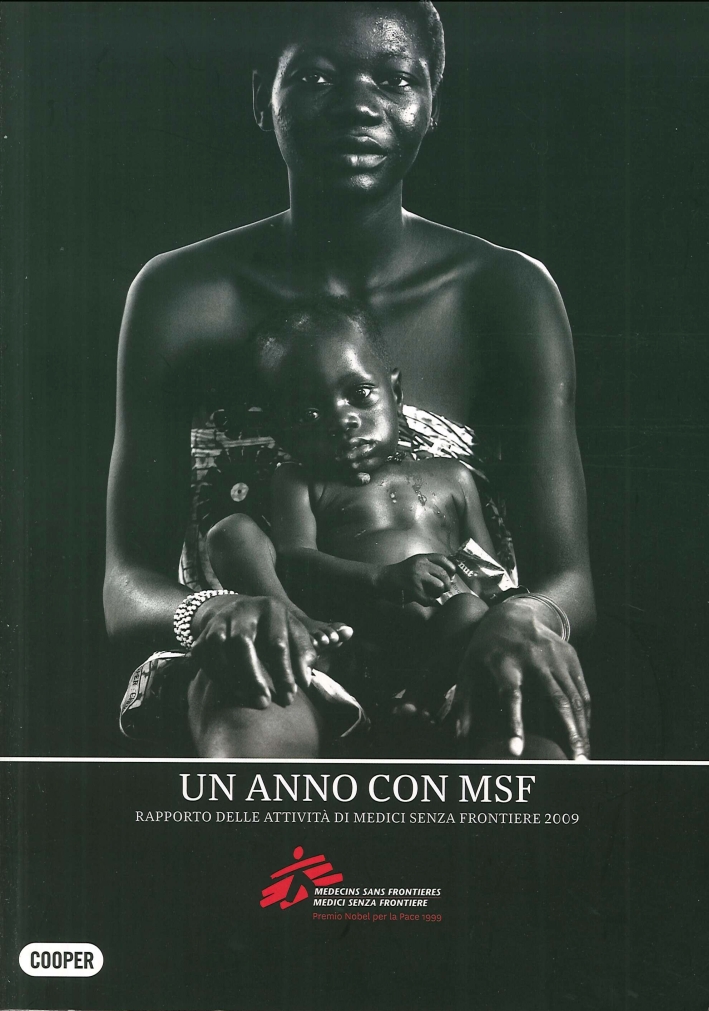 Un anno con Medici senza frontiere. Rapporto annuale delle attività …