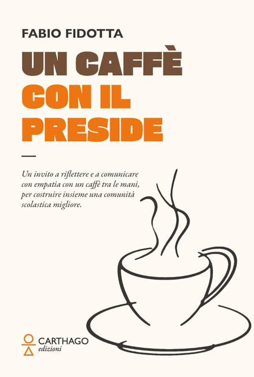 Un caffè con il preside. Un invito a riflettere e …
