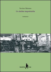 Un delitto improbabile, Roma, Oppure, 2009