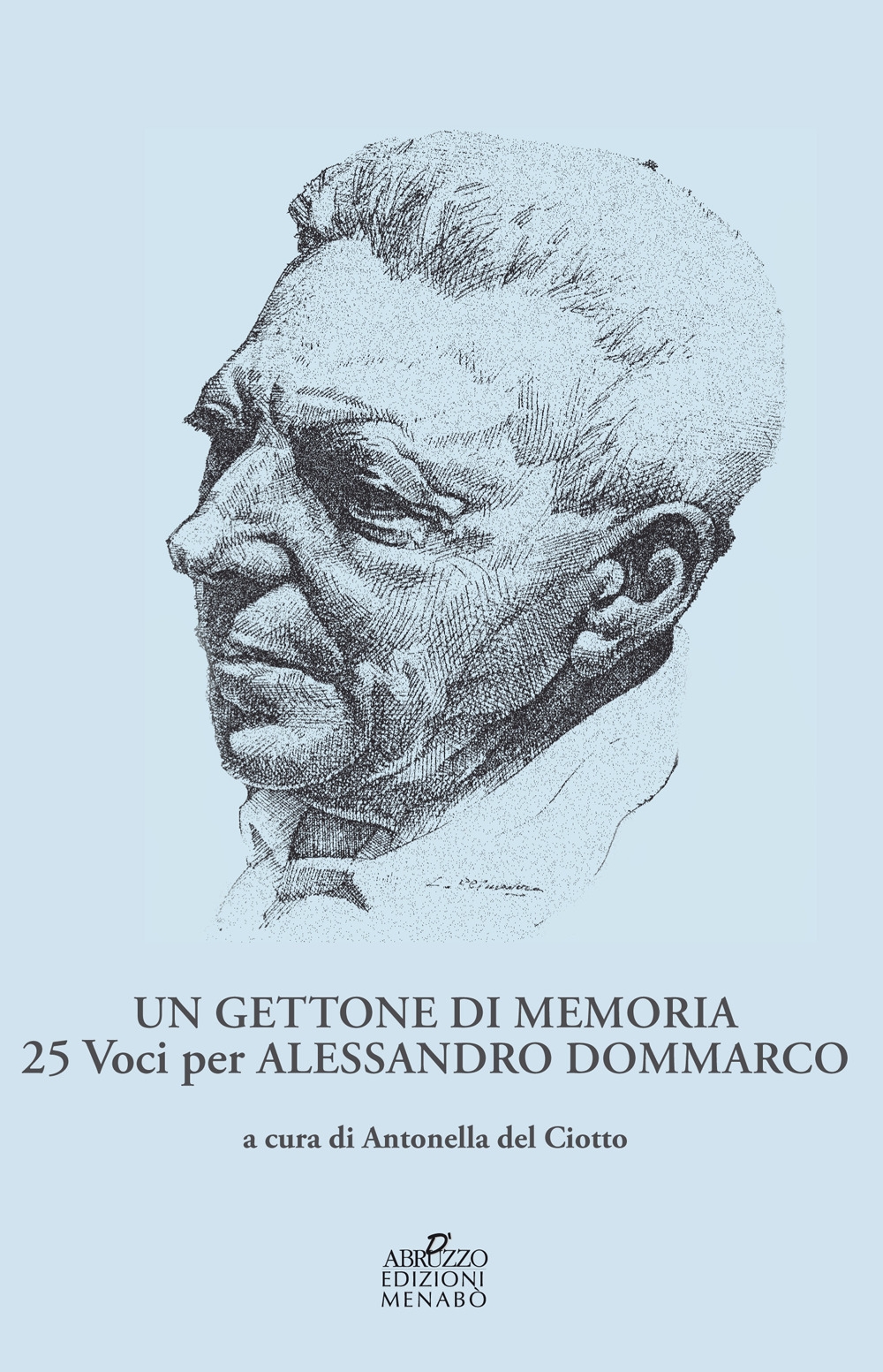 Un gettone di memoria. 25 voci per Alessandro Dommarco, Ortona, …