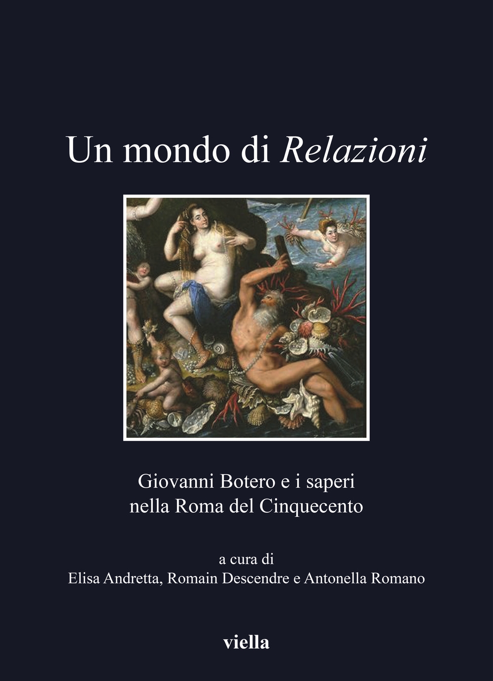 Un mondo di relazioni. Giovanni Botero e i saperi nella …