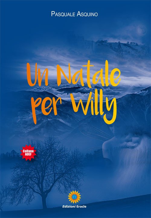 Un Natale per Willy, Napoli, Edizioni Eracle, 2018