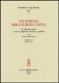 Un popolo per l'Europa unita. Fra dibattito storico e nuove …