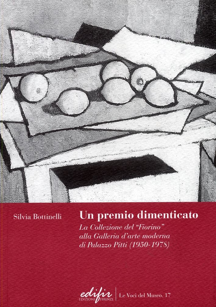 Un premio dimenticato. La Collezione del "Fiorino" alla Galleria d'arte …