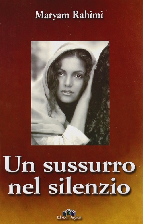 Un sussurro nel silenzio, Martina Franca, Edizioni Pugliesi, 2006