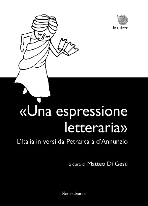 "Una espressione letteraria". L'Italia in versi da Petrarca a d'Annunzio