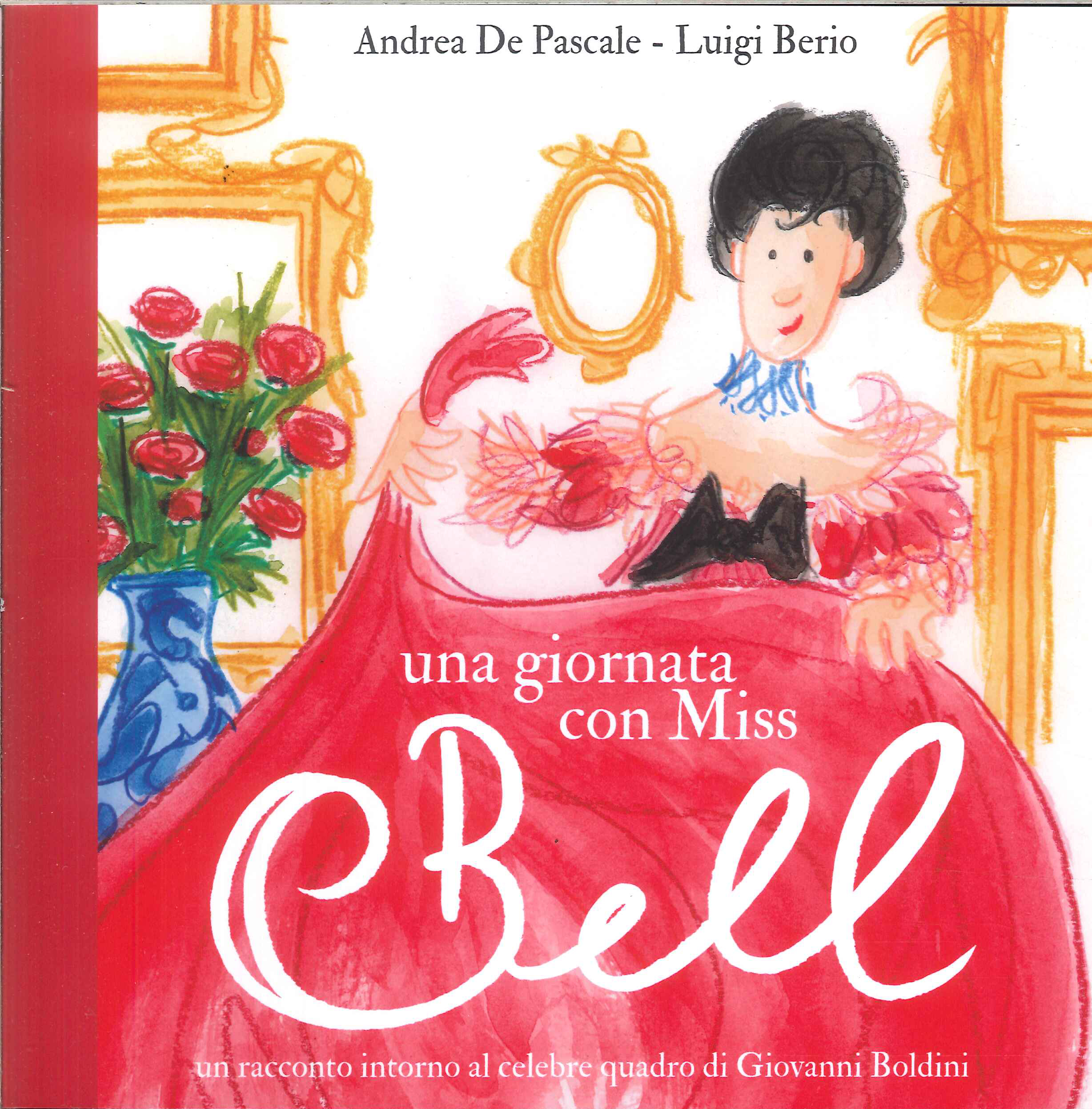 Una Giornata con Miss Bell. Un Racconto Intorno al Celebre …