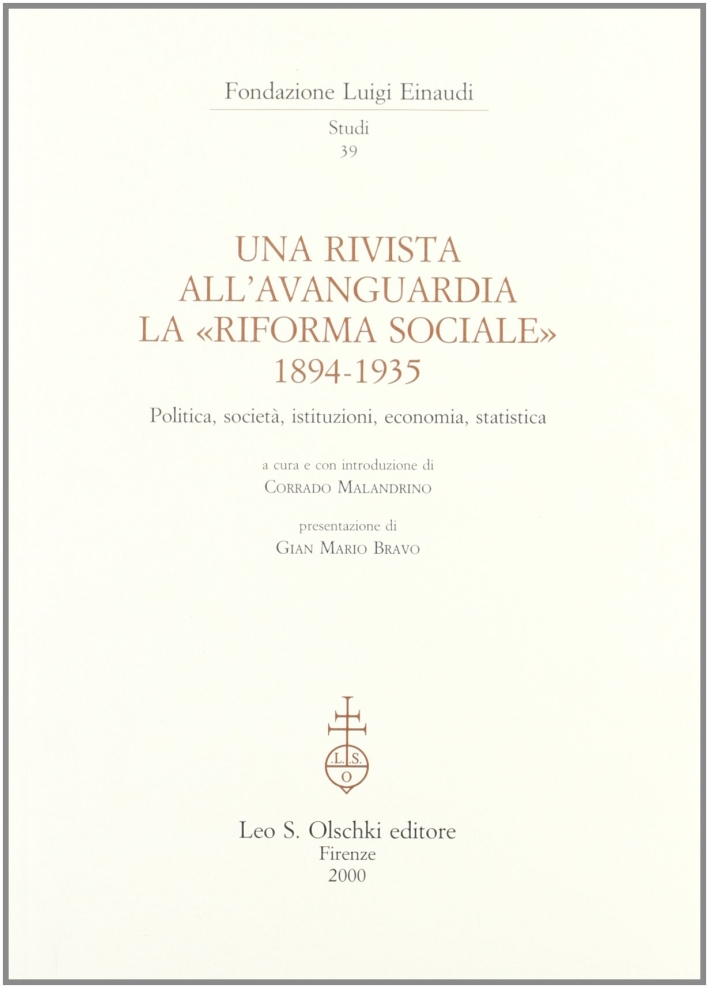 Una rivista all'avanguardia. La "Riforma Sociale" 1894-1935. Politica, società, istituzioni, …