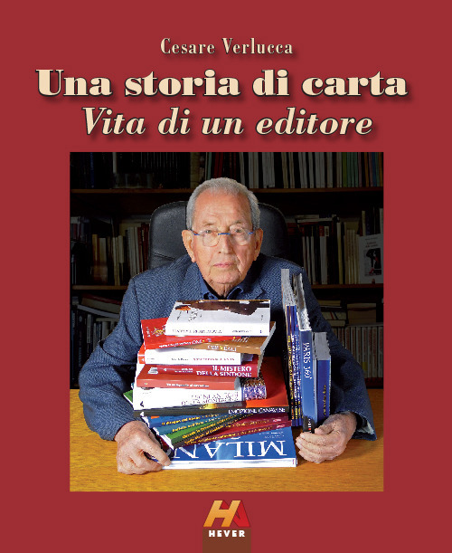 Una Storia di Carta. Vita di un Editore, Ivrea, Hever, …