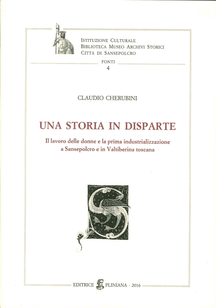Una Storia in Disparte. Il lavoro delle donne e la …