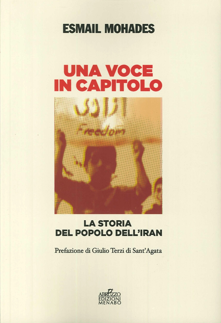 Una voce in capitolo. La storia del popolo dell'Iran dal …