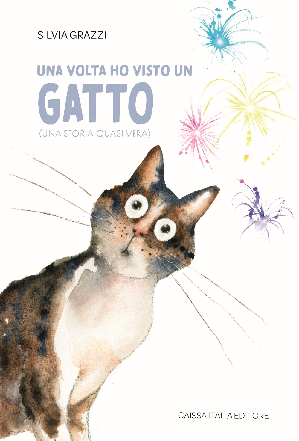 Una Volta Ho Visto un Gatto (Una Storia Quasi Vera), …