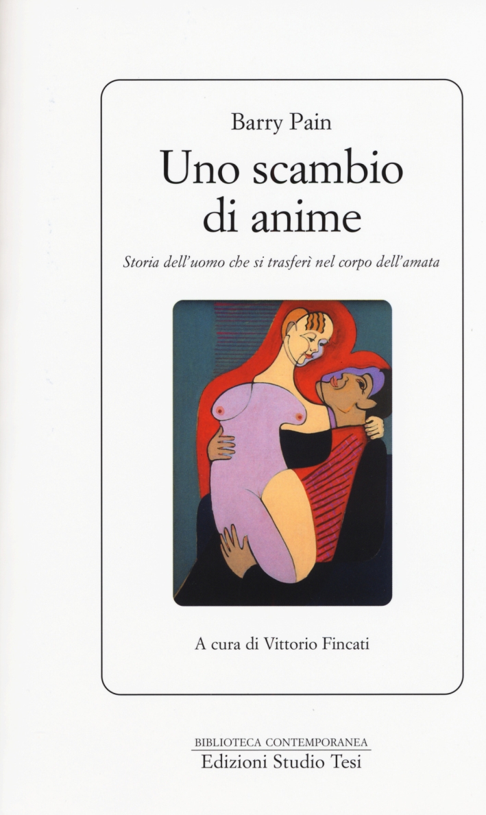 Uno scambio di anime. Storia dell'uomo che si trasferì nel …