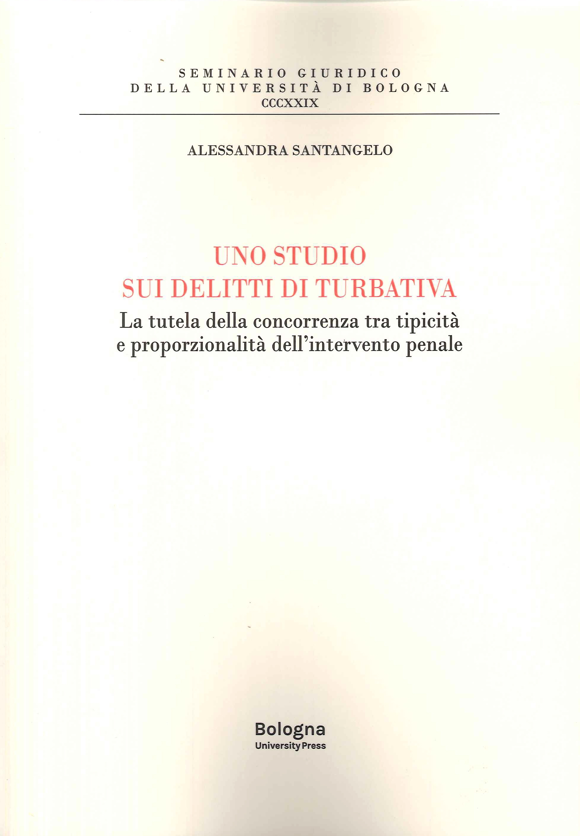 Uno Studi sui Delitti di Turbativa. La tutela della concorrenza …