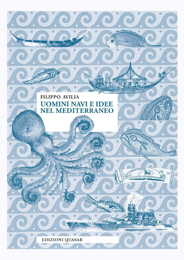 Uomini Navi e Idee nel Mediterraneo