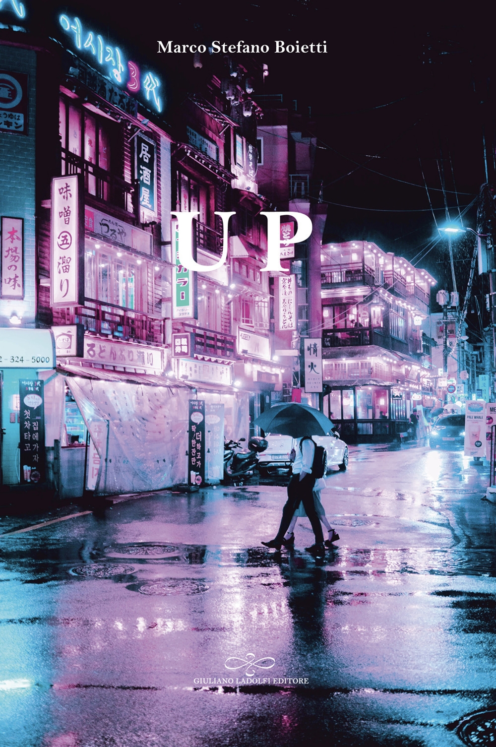 Up, Borgomanero, Giuliano Ladolfi Editore, 2019