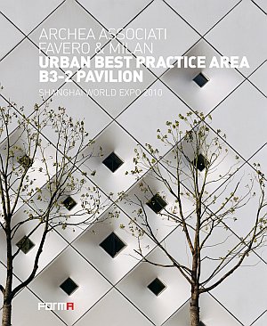 Urban best practice area B3-2 pavillon. Shangai World Expo 2010. …