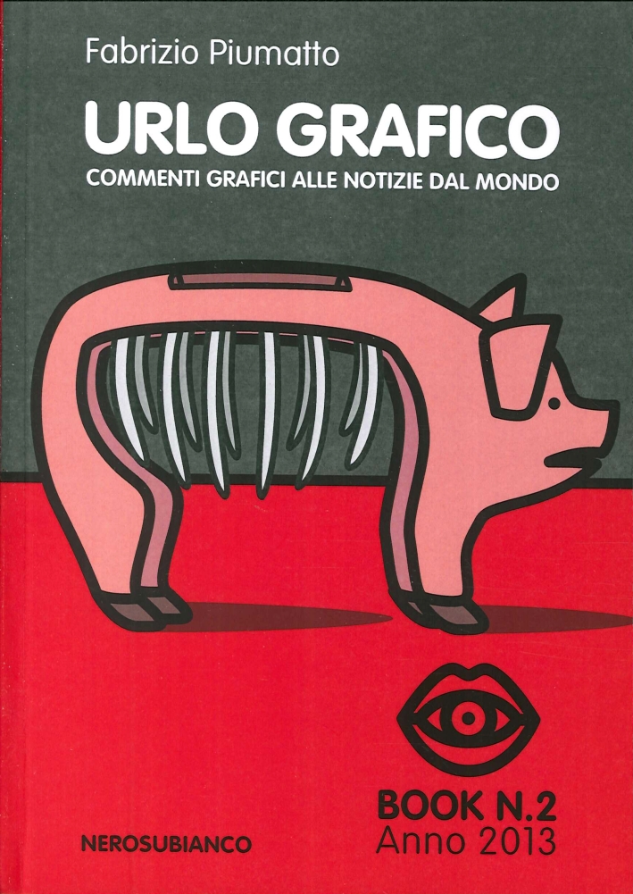 Urlo Grafico. Book. Commenti Grafici alle Notizie dal Mondo. Book …