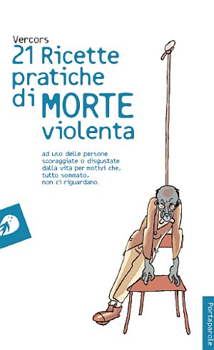 Ventuno ricette pratiche di morte violenta
