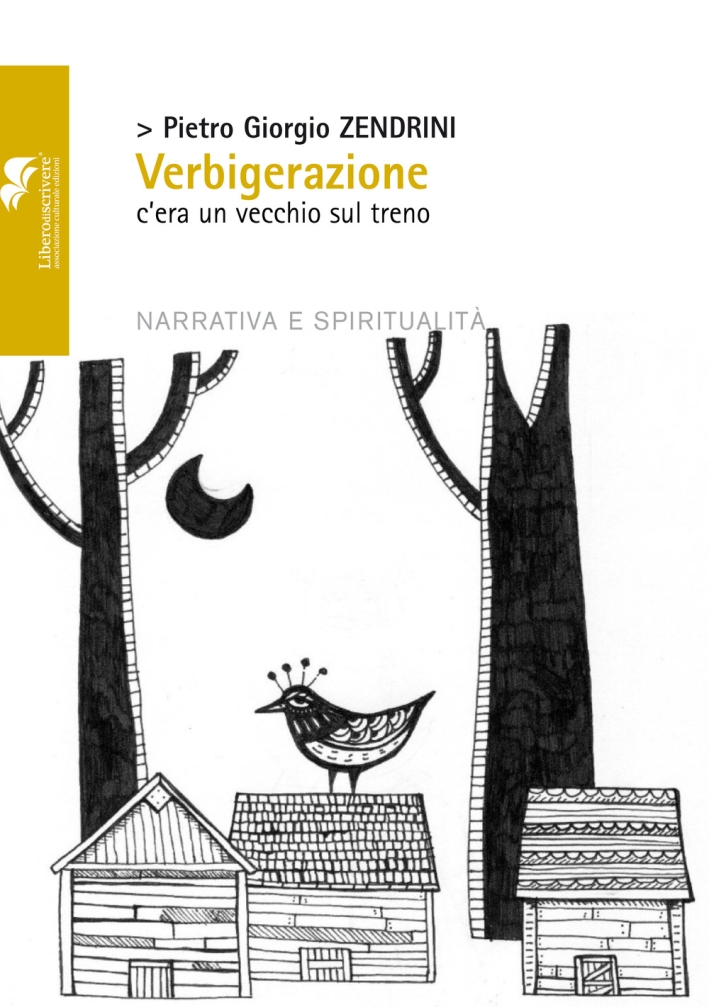 Verbigerazione. C'era un vecchio sul treno, Genova, Liberodiscrivere, 2016