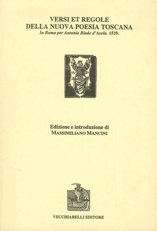 Versi et regole della nuova poesia toscana. In Roma per …