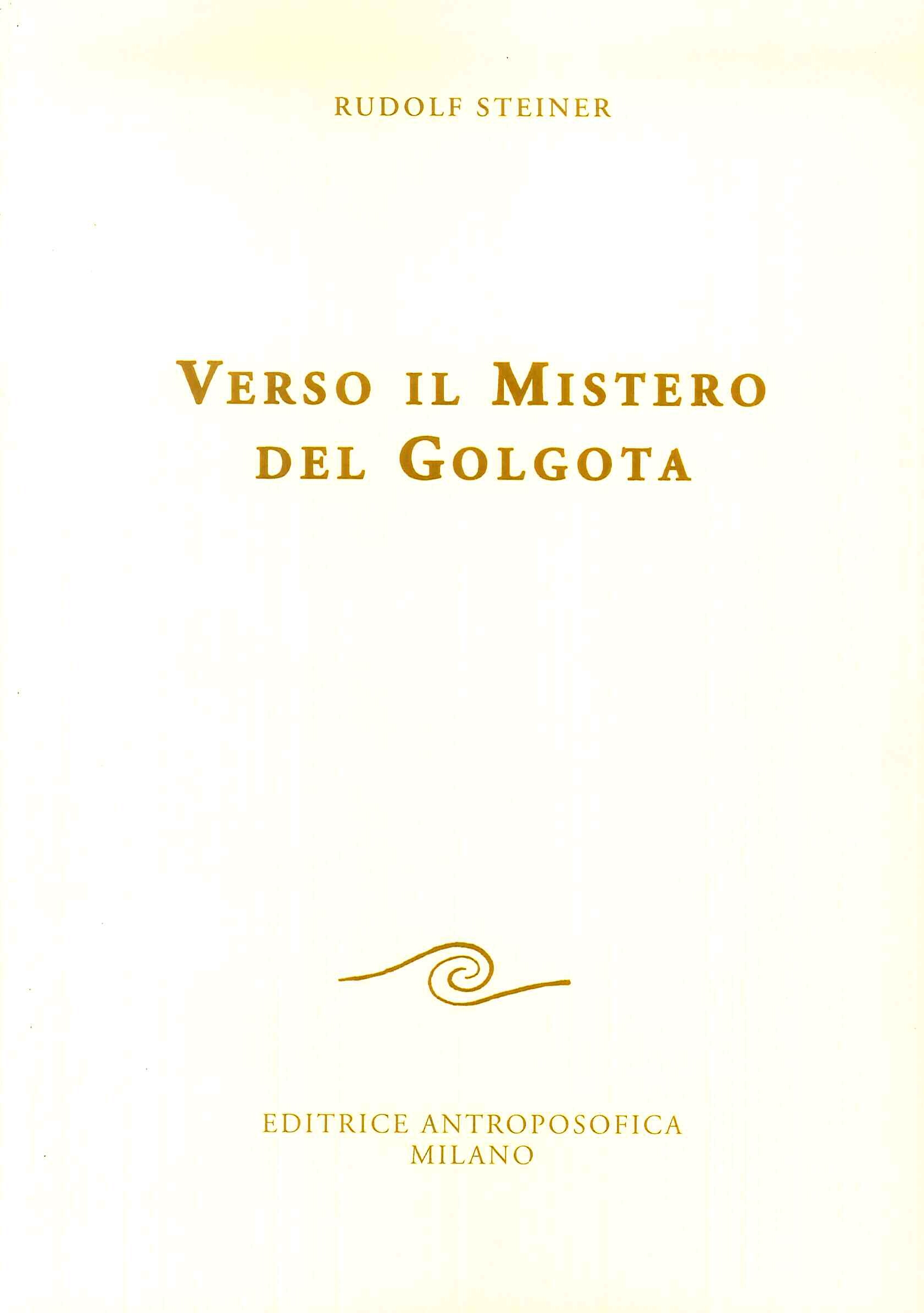 Verso il mistero del Golgota
