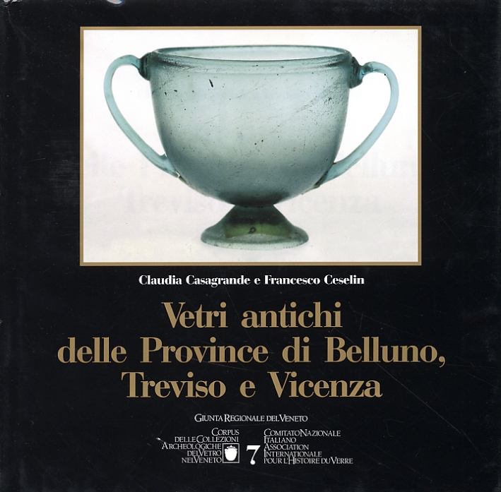 Vetri antichi delle Province di Belluno, Treviso e Vicenza, Murano, …