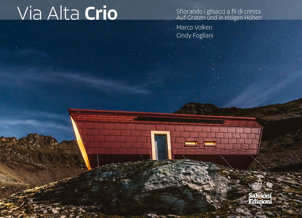 Via Alta Crio. Sfiorando i ghiacci a fil di cresta