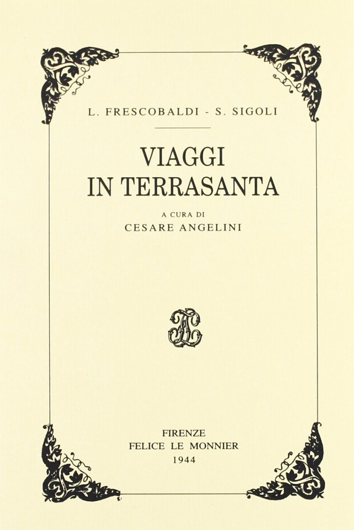 Viaggi in Terrasanta (rist. anast.)