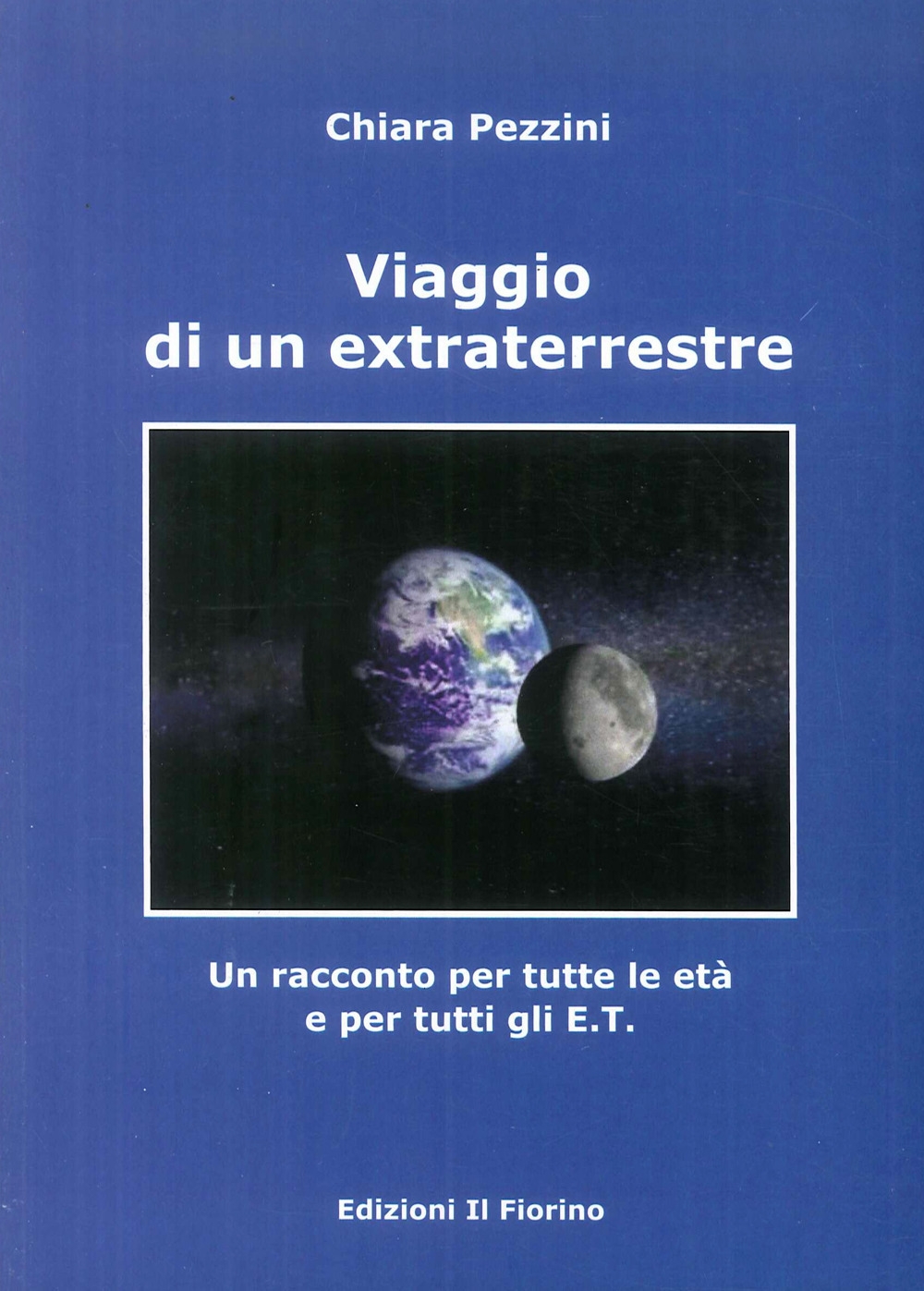 Viaggio di un extraterrestre, Modena, Edizioni Il Fiorino, 2018